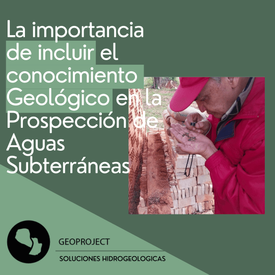 La importancia de incluir el conocimiento Geológico en la prospección de aguas&nbsp;subterráneas